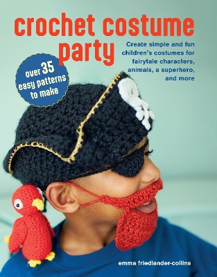 Crochet Costume Party: over 35 easy patterns to make