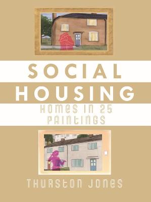 SOCIAL HOUSING HOMES IN 25 PAINTINGS