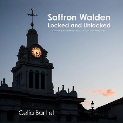 Saffron Walden Locked and Unlocked