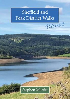 Sheffield and Peak District Walks Volume 2