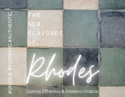 The New Flavours Of Rhodes
