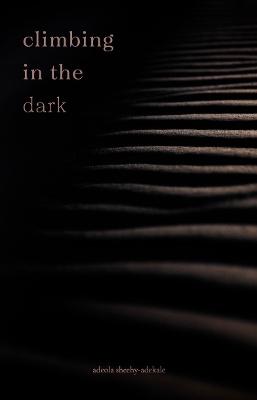 Climbing In The Dark