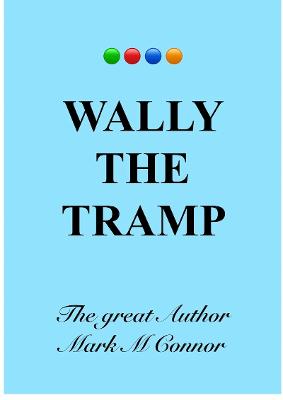 Wally The Tramp
