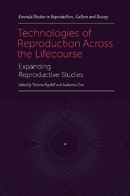 Technologies of Reproduction Across the Lifecourse