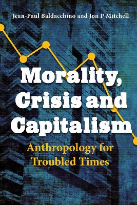 Morality, Crisis and Capitalism