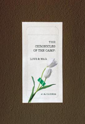 Chronicles Of The Camp: Love & War