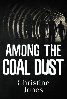 Among the Coal Dust