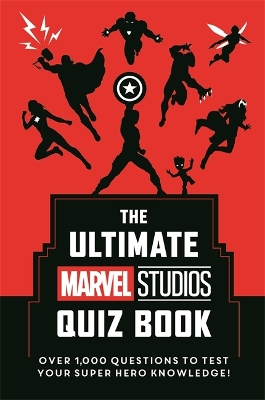 The Ultimate Marvel Studios Quiz Book