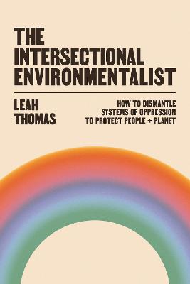 The Intersectional Environmentalist