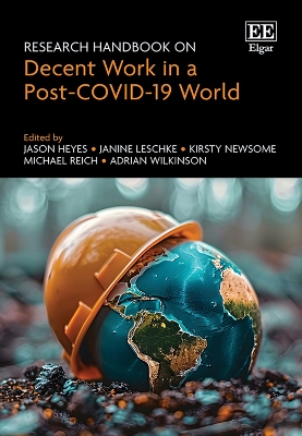 Research Handbook on Decent Work in a Post-COVID 19 World