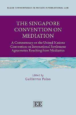 The Singapore Convention on Mediation