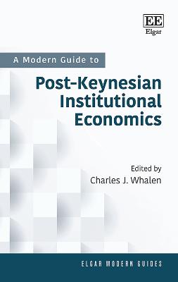 Modern Guide to Post-Keynesian Institutional Economics