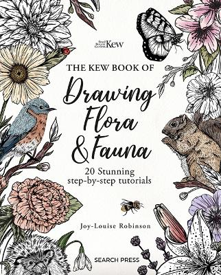 The Kew Book of Drawing Flora and Fauna