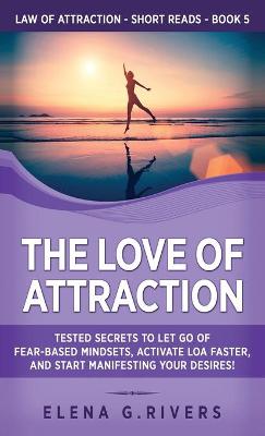 The Love of Attraction