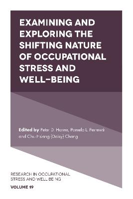 Examining and Exploring the Shifting Nature of Occupational Stress and Well-Being