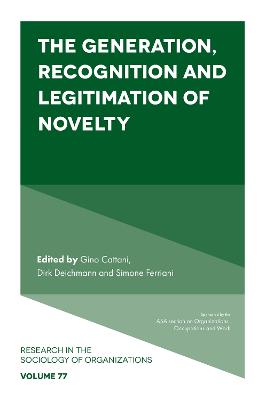 Generation, Recognition and Legitimation of Novelty