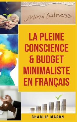 La Pleine Conscience & Budget Minimaliste En Fran?ais