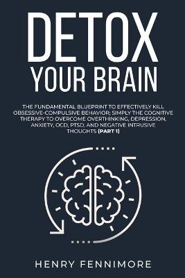 Detox Your Brain