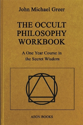 The Occult Philosophy Workbook