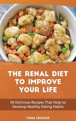 The Renal Diet to Improve Your Life