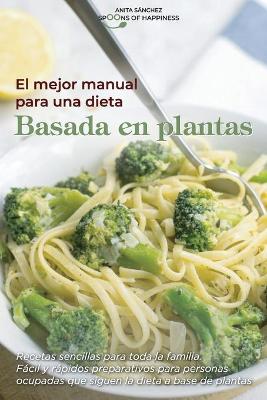 El mejor manual para una dieta basada en plantas