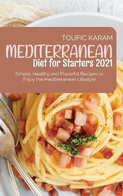 Mediterranean Diet for Starters 2021