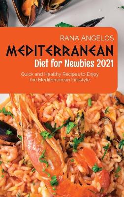 Mediterranean Diet for Newbies 2021