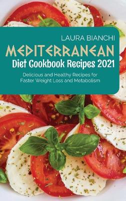 Mediterranean Diet Cookbook Recipes 2021