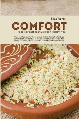 Comfort Food to Reset Your Life for a Healthy You