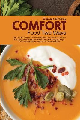 Comfort Food Two Ways