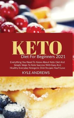Keto Diet for Beginners 2021