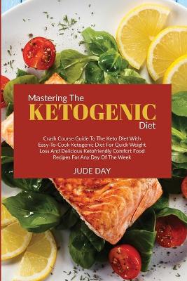 Mastering the Ketogenic Diet