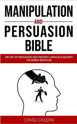 Manipulation and persuasion bible