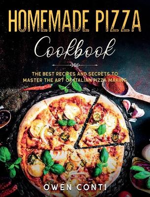 Homemade Pizza Cookbook