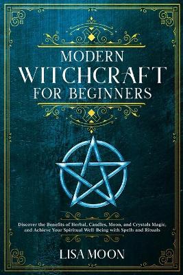 Modern Witchcraft for Beginners