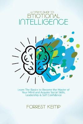Ultimate Guide to Emotional Intelligence