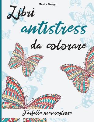 Libri antistress da colorare.