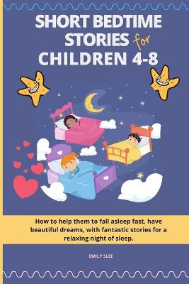 Short Bedtime Stories for Children 4-8