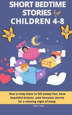 Short Bedtime Stories for Children 4-8