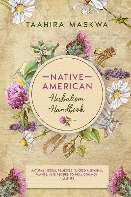 Native American Herbal Handbook