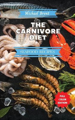 Carnivore Diet Cookbook - Seafood Recipes