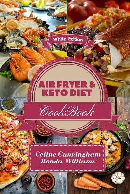 Air Fryer and Keto Diet Cookbook