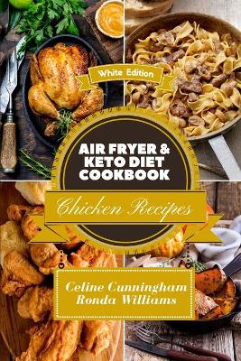 Air Fryer and Keto Diet Cookbook - Chicken Recipes