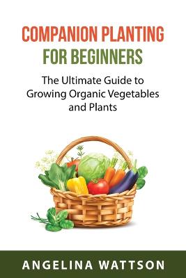 Companion Planting for Beginners