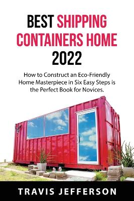 Best Shipping Containers Home 2022