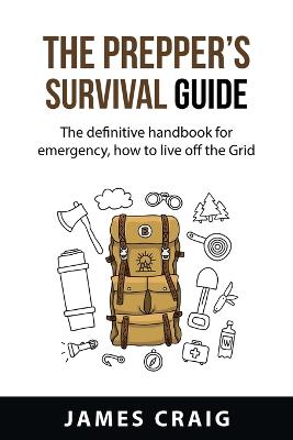 Prepper's Survival Guide