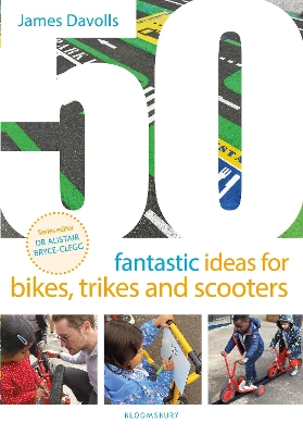 50 Fantastic Ideas for Bikes, Trikes and Scooters