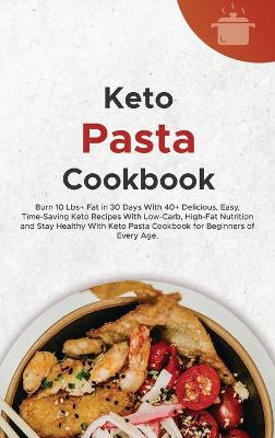 Keto Pasta Cookbook