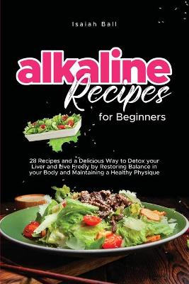 Alkaline Recipes for Beginners