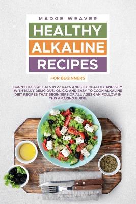 Healthy Alkaline Recipes for Beginners